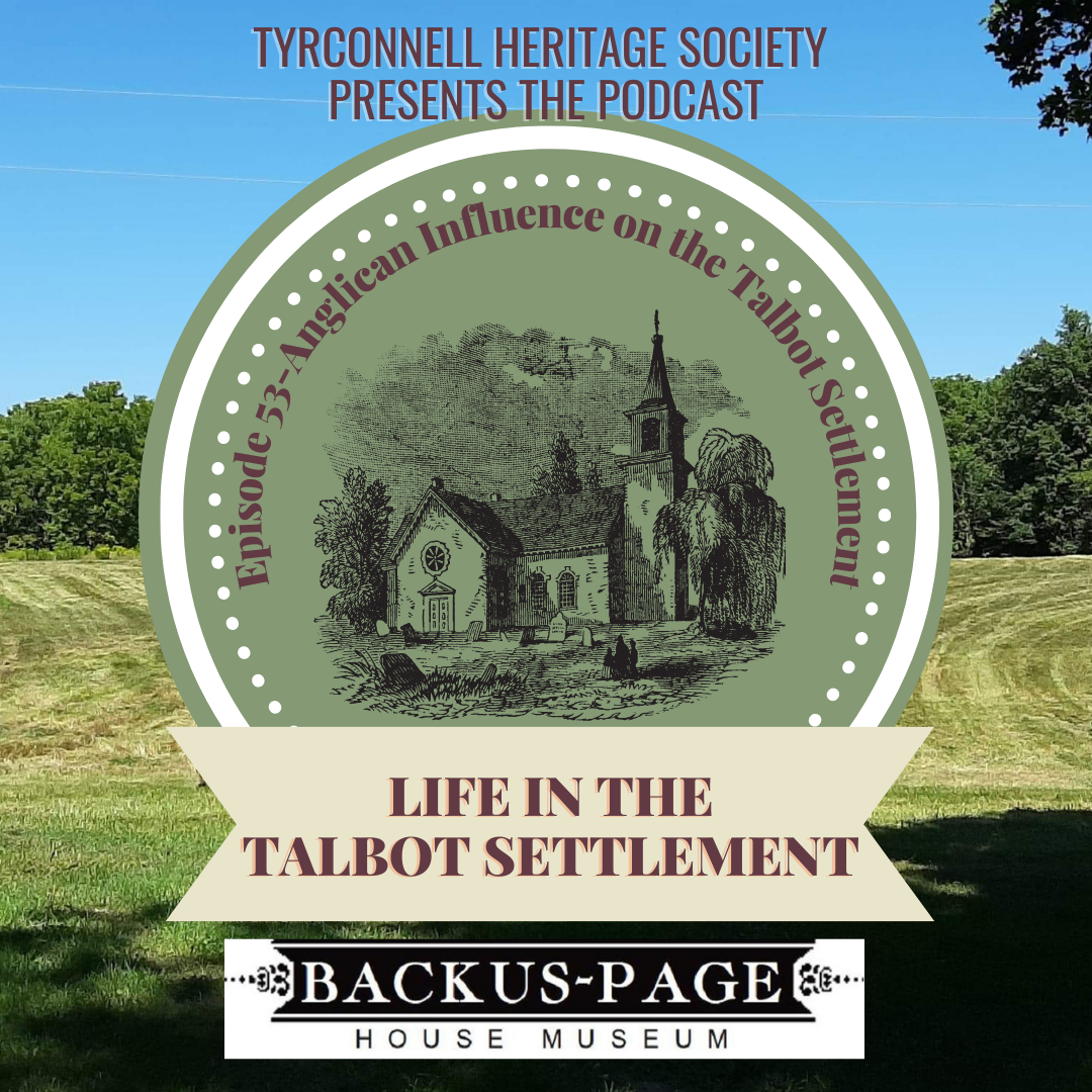 Podcast Episode 53- Anglican Influence on the Talbot Settlement